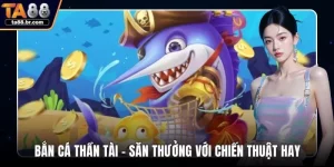 Bắn cá thần tài