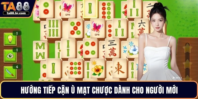 Hướng tiếp cận ù mạt chược dành cho người mới