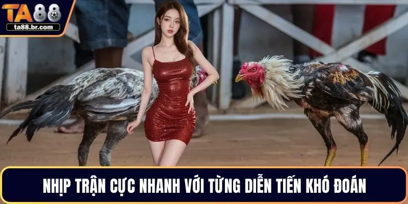Nhịp trận cực nhanh với từng diễn tiến khó đoán