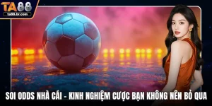 Soi odds nhà cái
