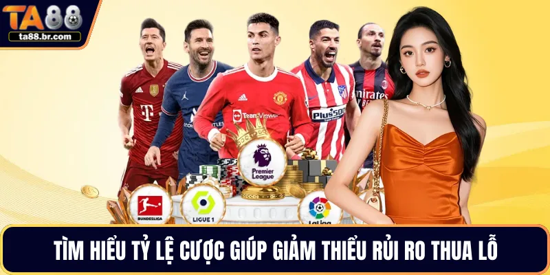 Tìm hiểu tỷ lệ cược giúp giảm thiểu rủi ro thua lỗ